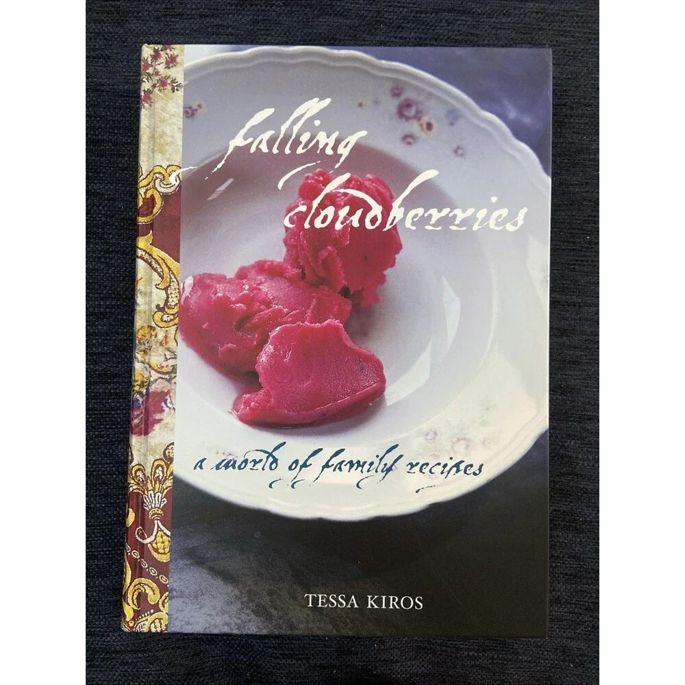 Falling Cloudberries : A World of Family Recipes by Tessa Kiros pub 2009